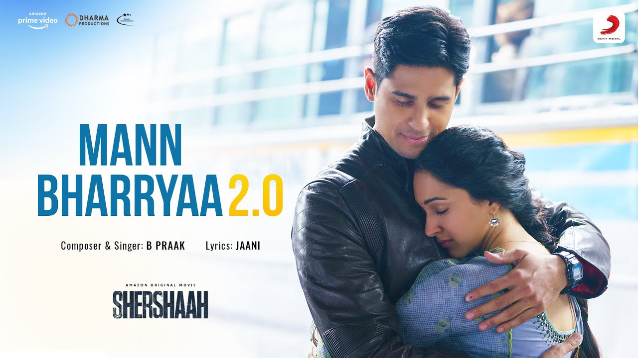 Mann Bharryaa 2.0 Video Song & Lyrics From Shershaah | Sony Music India ...