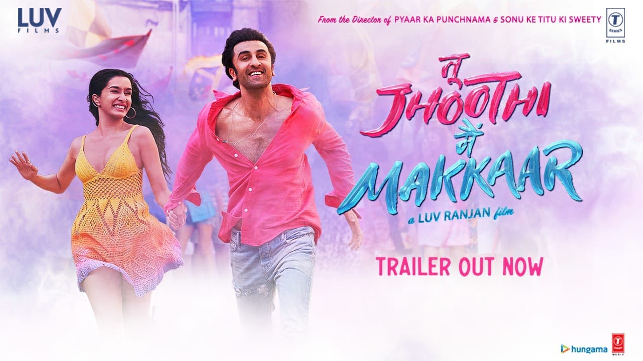 Tu Jhoothi Main Makkaar Official Trailer | T-Series - Hit ya Flop Movie ...