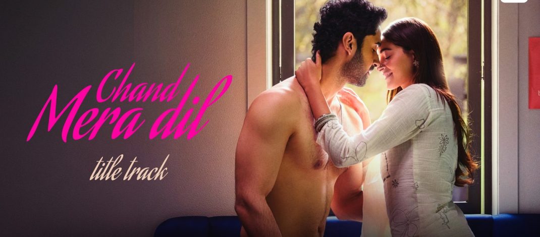 Chand Mera Dil Title Track | Sony Music India | Dharma Productions