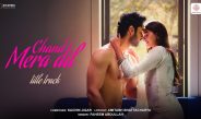Chand Mera Dil Title Track | Sony Music India | Dharma Productions