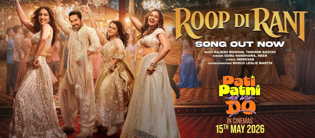 Roop Di Rani Video Song from Pati Patni Aur Woh Do | T-series