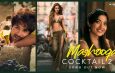 Mashooqa Video Song from Cocktail 2 | Universal Music India