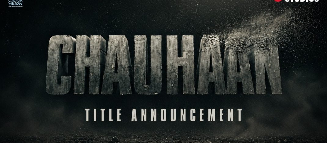 Title Announcement: CHAUHAAN | Jio Studios | Colour Yellow