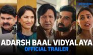 Adarsh Baal Vidyalaya Official Trailer | Prime Video
