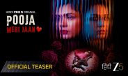 Pooja Meri Jaan Teaser | Zee 5 Original Film