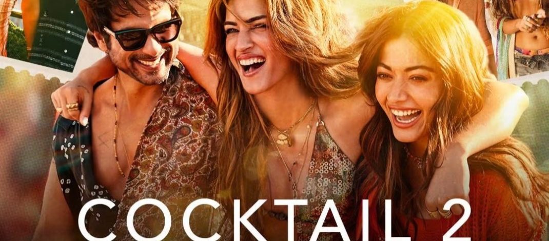 Cocktail 2 Lifetime Box Office Collection