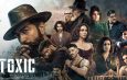 Toxic Movie Review and Rating: Yash’s Lavish Spectacle Struggles Under the Weight of Weak Writing