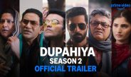 Dupahiya Season 2 Official Trailer | Prime Video India