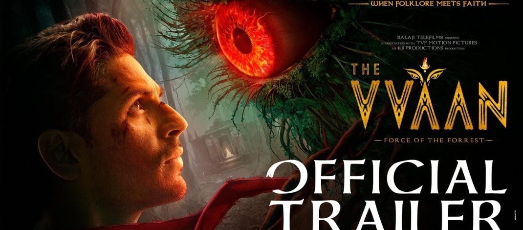 THE VVAAN Official Trailer | Balaji Motion Pictures | The Viral Fever