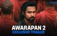 Awarapan 2 Lifetime Collection