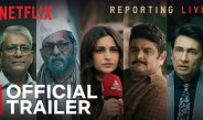 Reporting Live Official Trailer | Netflix India
