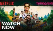 Watch Now: Matargashti | Netflix India